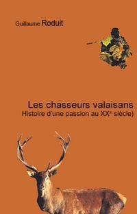 Produktbild: Les chasseurs valaisans