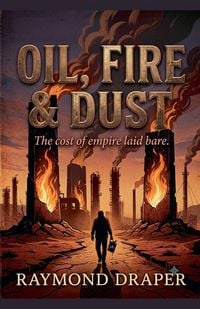 Produktbild: OIl, Fire, & Dust