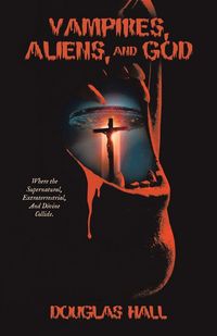 Produktbild: Vampires, Aliens, and God