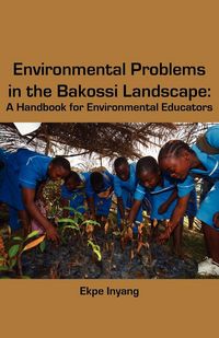 Produktbild: Environmental Problems in the Bakossi Landscape. A Handbook for Environmental Educators