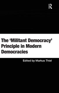 Produktbild: The 'Militant Democracy' Principle in Modern Democracies
