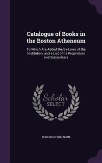 Produktbild: Catalogue of Books in the Boston Atheneum
