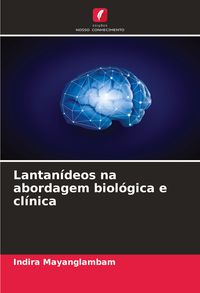 Produktbild: Lantan&iacute;deos na abordagem biol&oacute;gica e cl&iacute;nica
