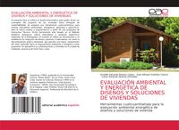 Produktbild: Evaluaci&oacute;n Ambiental Y Energ&eacute;tica De Dise&ntilde;os Y Soluciones De Viviendas
