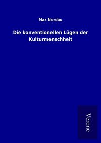 Produktbild: Die konventionellen L&uuml;gen der Kulturmenschheit