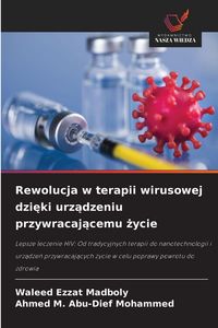 Produktbild: Rewolucja w terapii wirusowej dzi&iquest;ki urz&iquest;dzeniu przywracaj&iquest;cemu &iquest;ycie