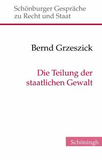 Produktbild: Die Teilung der staatlichen Gewalt