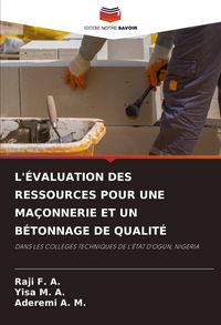 Produktbild: L'&eacute;valuation des Ressources Pour Une Ma&ccedil;onnerie Et Un B&eacute;tonnage De Qualit&eacute;