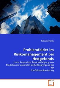 Produktbild: Witte, S: Problemfelder im Risikomanagement bei Hedgefonds