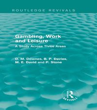 Produktbild: Gambling, Work and Leisure (Routledge Revivals)