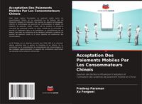 Produktbild: Acceptation Des Paiements Mobiles Par Les Consommateurs Chinois