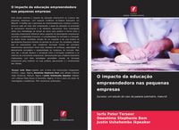 Produktbild: O impacto da educa&ccedil;&atilde;o empreendedora nas pequenas empresas
