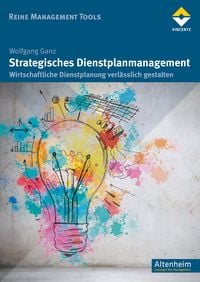 Bild vom Artikel Strategisches Dienstplanmanagement vom Autor Wolfgang Ganz