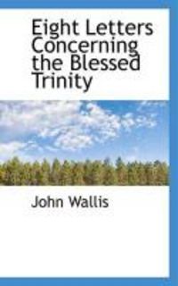 Produktbild: Eight Letters Concerning the Blessed Trinity