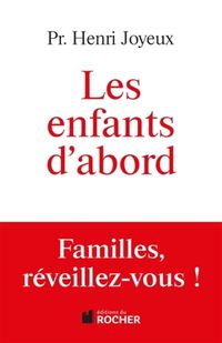Produktbild: Les enfants d'abord : familles, r&eacute;veillez-vous !