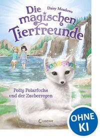 Produktbild: Die magischen Tierfreunde (Band 23) - Polly Polarfuchs und der Zauberregen