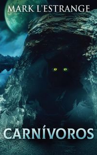Produktbild: Carn&iacute;voros: Una Novela De Terror