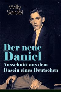 Produktbild: Der neue Daniel - Ausschnitt aus dem Dasein eines Deutschen