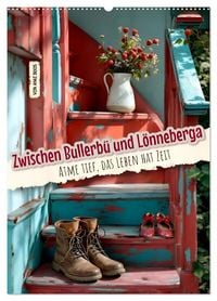 Produktbild: Zwischen Bullerb&uuml; und L&ouml;nneberga (Wandkalender 2026 DIN A2 hoch), CALVENDO Monatskalender
