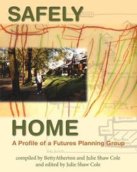 Produktbild: Safely Home: A Profile Of A Futures Planning Group
