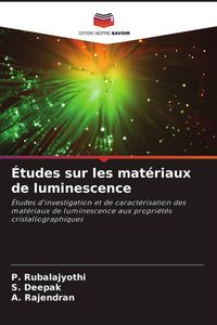Produktbild: &Eacute;tudes sur les mat&eacute;riaux de luminescence