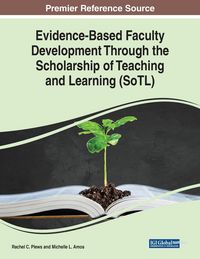 Produktbild: Evidence-Based Faculty Development Through the Scholarship of Teaching and Learning (SoTL)