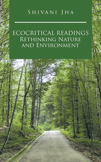 Produktbild: Ecocritical Readings Rethinking Nature and Environment