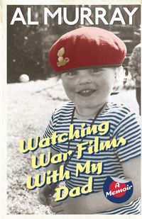 Produktbild: Watching War Films With My Dad