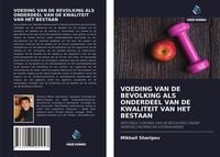 Produktbild: Voeding Van De Bevolking als Onderdeel Van De Kwaliteit Van Het Bestaan