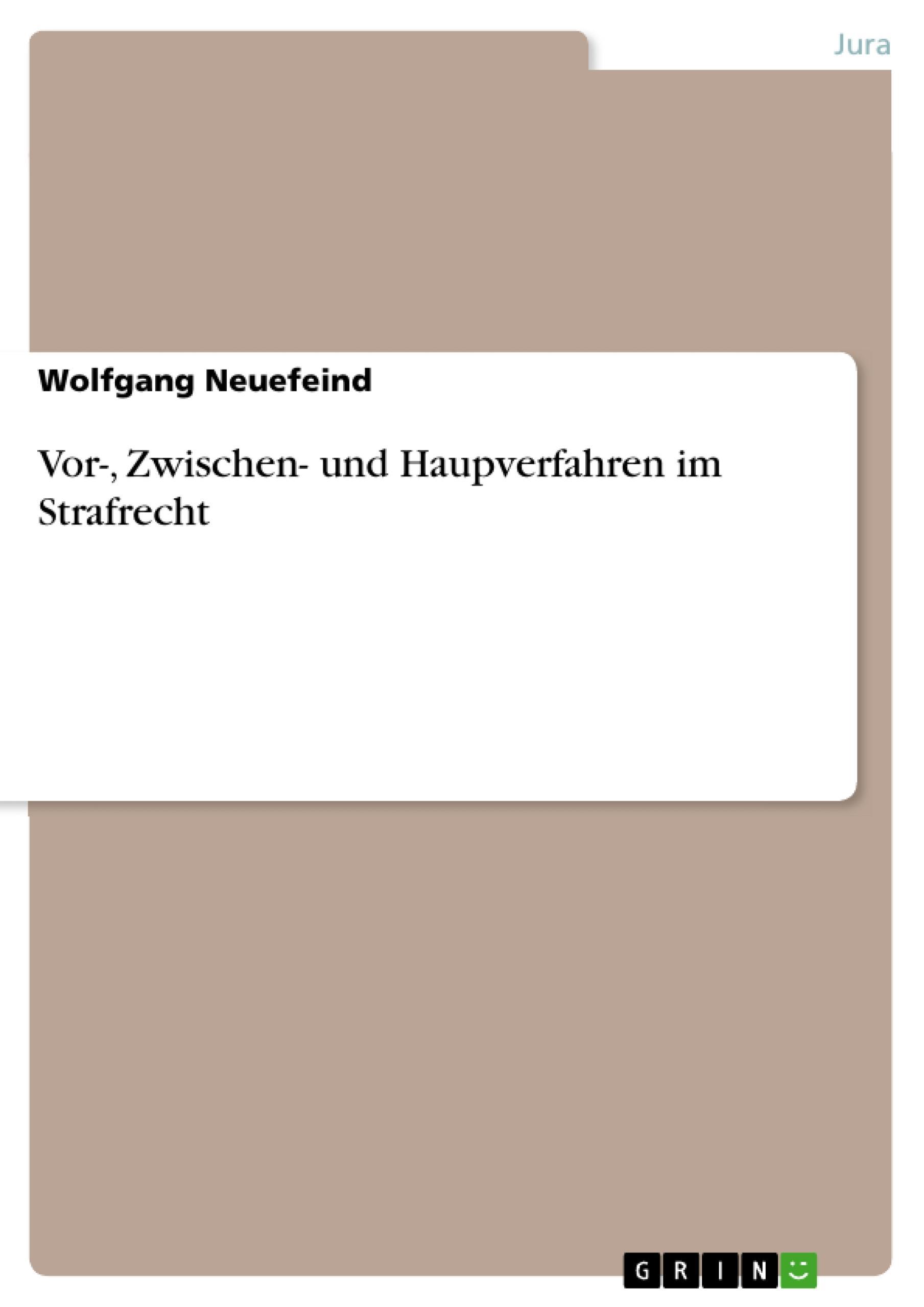 Produktbild: Vor-, Zwischen- und Haupverfahren im Strafrecht