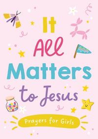 Produktbild: It All Matters to Jesus (Girls)