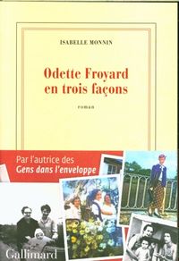 Produktbild: Monnin, I: Odette Froyard en trois fa&ccedil;ons