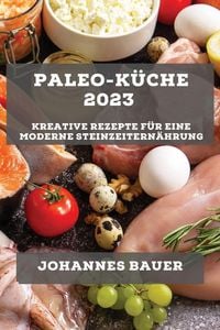Produktbild: Paleo-K&uuml;che 2023