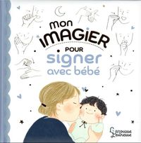 Produktbild: Mon imagier pour signer avec b&eacute;b&eacute;