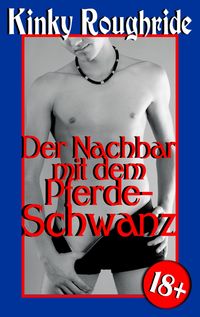 Produktbild: Der Nachbar mit dem Pferdeschwanz