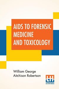 Produktbild: Aids To Forensic Medicine And Toxicology