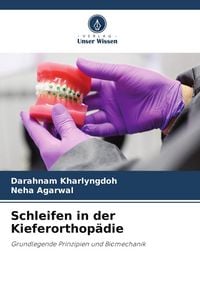Produktbild: Schleifen in der Kieferorthop&auml;die