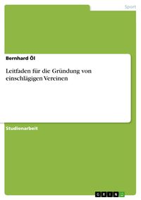Produktbild: Leitfaden f&uuml;r die Gr&uuml;ndung von einschl&auml;gigen Vereinen