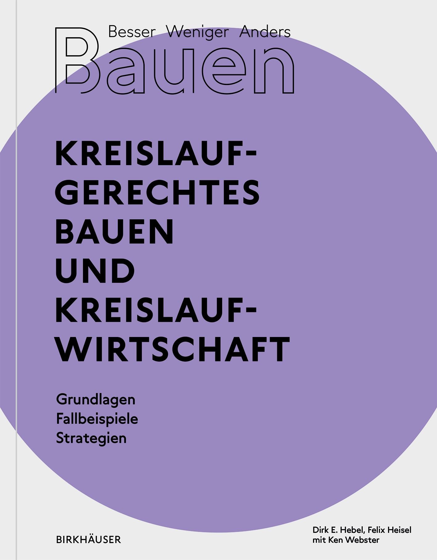 Produktbild: Besser - Weniger - Anders Bauen: Kreislaufgerechtes Bauen und Kreislaufwirtschaft