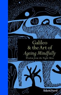 Produktbild: Galileo & The Art of Ageing Mindfully