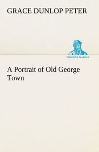 Produktbild: A Portrait of Old George Town