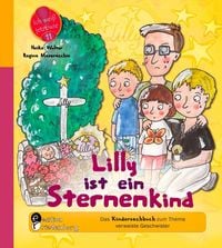 Produktbild: Lilly ist ein Sternenkind - Das Kindersachbuch zum Thema verwaiste Geschwister