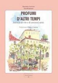Produktbild: Profumi d'altri tempi. Intrecci di vite e di amorosi sensi