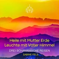 Produktbild: Heile mit Mutter Erde - Leuchte mit Vater Himmel