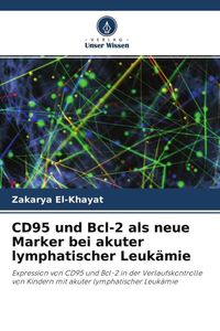 Produktbild: CD95 und Bcl-2 als neue Marker bei akuter lymphatischer Leuk&auml;mie