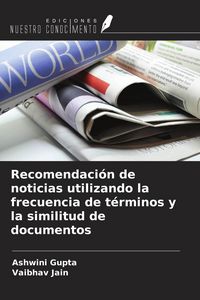 Produktbild: Recomendaci&oacute;n de noticias utilizando la frecuencia de t&eacute;rminos y la similitud de documentos