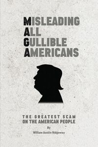 Produktbild: M A G A Misleading All Gullible Americans