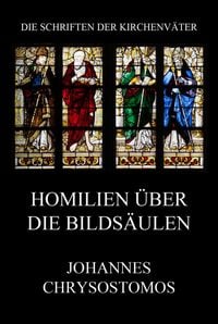 Produktbild: Homilien &uuml;ber die Bilds&auml;ulen