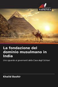Produktbild: La fondazione del dominio musulmano in India