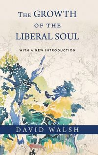 Produktbild: The Growth of the Liberal Soul
